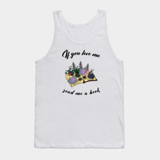 If you love me, read me a book - a magical forest book Tank Top